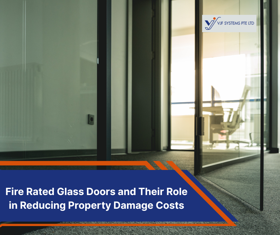 Fire Rated Glass Doors and Their Role in Reducing Property Damage Costs